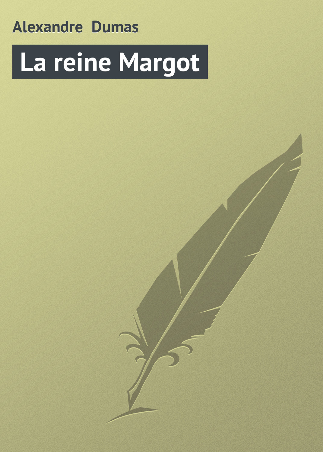 Книга La reine Margot из серии , созданная Alexandre Dumas, может относится к жанру Зарубежная старинная литература, Зарубежная классика. Стоимость электронной книги La reine Margot с идентификатором 21104646 составляет 5.99 руб.