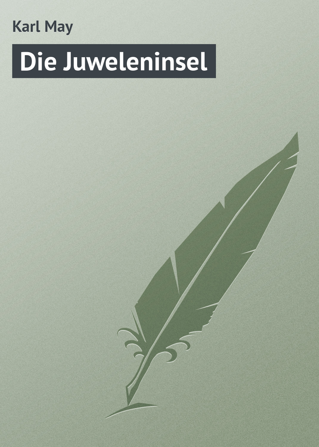 Книга Die Juweleninsel из серии , созданная Karl May, может относится к жанру Зарубежная старинная литература, Зарубежная классика. Стоимость электронной книги Die Juweleninsel с идентификатором 21106942 составляет 5.99 руб.