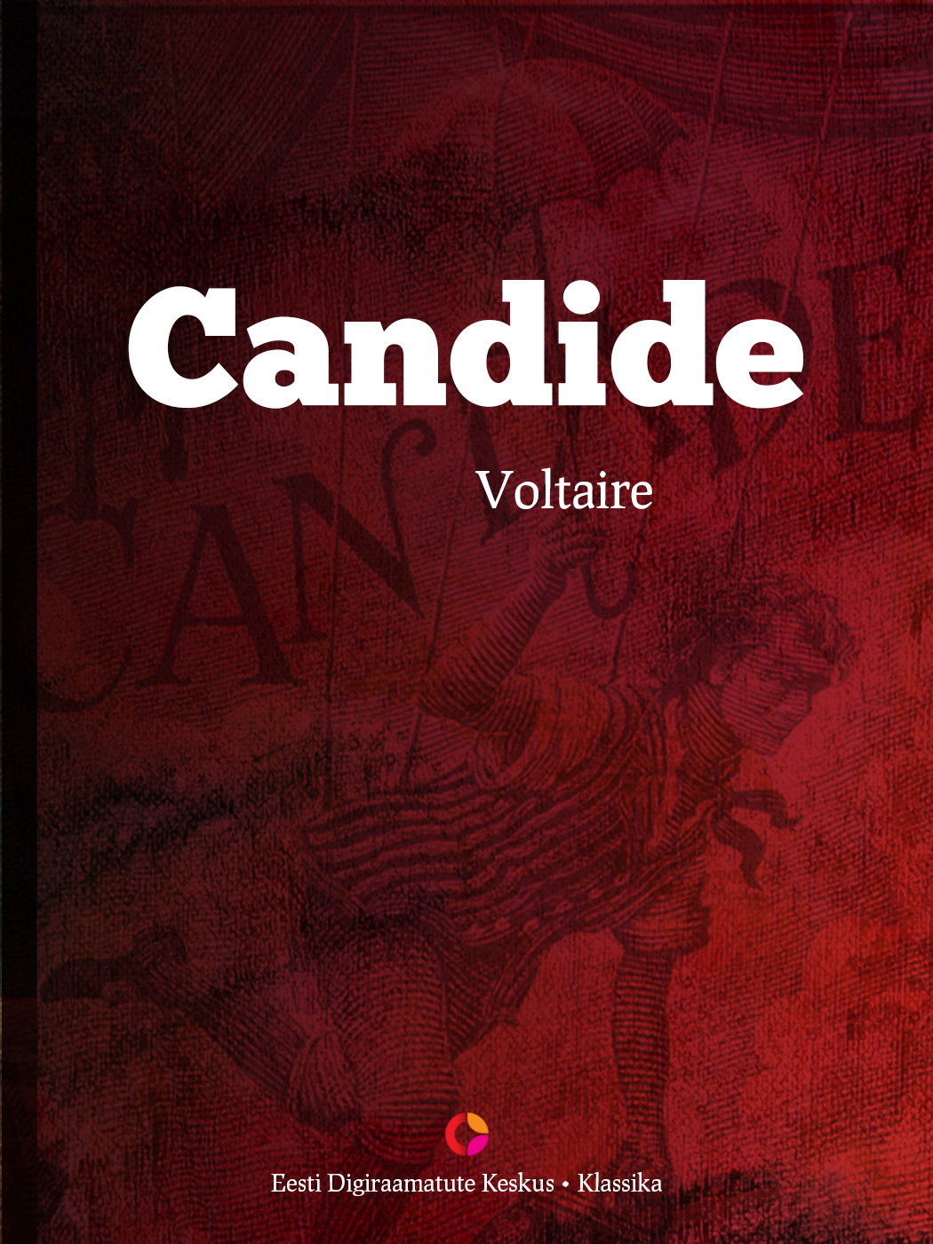 Книга Candide из серии , созданная  Voltaire, может относится к жанру Зарубежная классика, Зарубежная старинная литература. Стоимость электронной книги Candide с идентификатором 21183644 составляет 427.84 руб.
