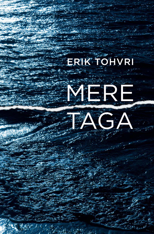 Книга Mere taga из серии , созданная Erik Tohvri, может относится к жанру Современная зарубежная литература, Зарубежная публицистика. Стоимость электронной книги Mere taga с идентификатором 21185748 составляет 946.51 руб.