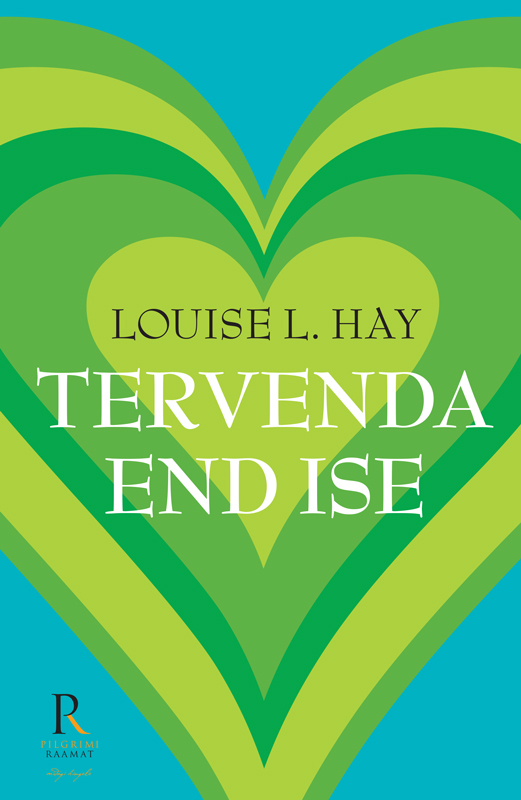 Книга Tervenda end ise из серии , созданная Louise Hay, может относится к жанру Личностный рост, Зарубежная психология. Стоимость электронной книги Tervenda end ise с идентификатором 21192740 составляет 901.77 руб.