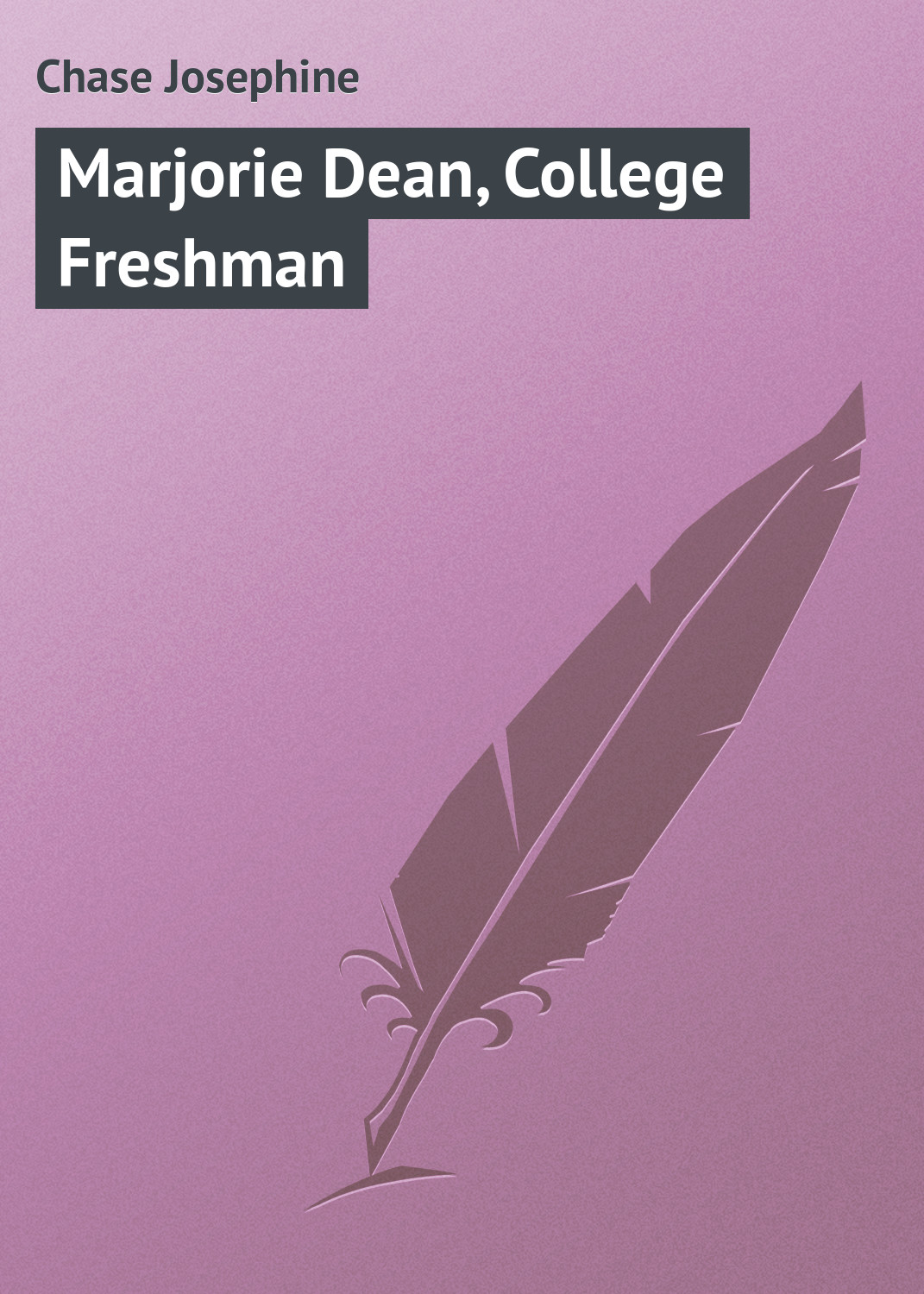 Книга Marjorie Dean, College Freshman из серии , созданная Chase Josephine, может относится к жанру Зарубежная классика. Стоимость электронной книги Marjorie Dean, College Freshman с идентификатором 23166947 составляет 5.99 руб.