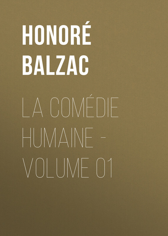 Книга La Comédie humaine – Volume 01 из серии , созданная Honoré Balzac, может относится к жанру Зарубежная старинная литература, Зарубежная классика. Стоимость электронной книги La Comédie humaine – Volume 01 с идентификатором 24176940 составляет 0.90 руб.