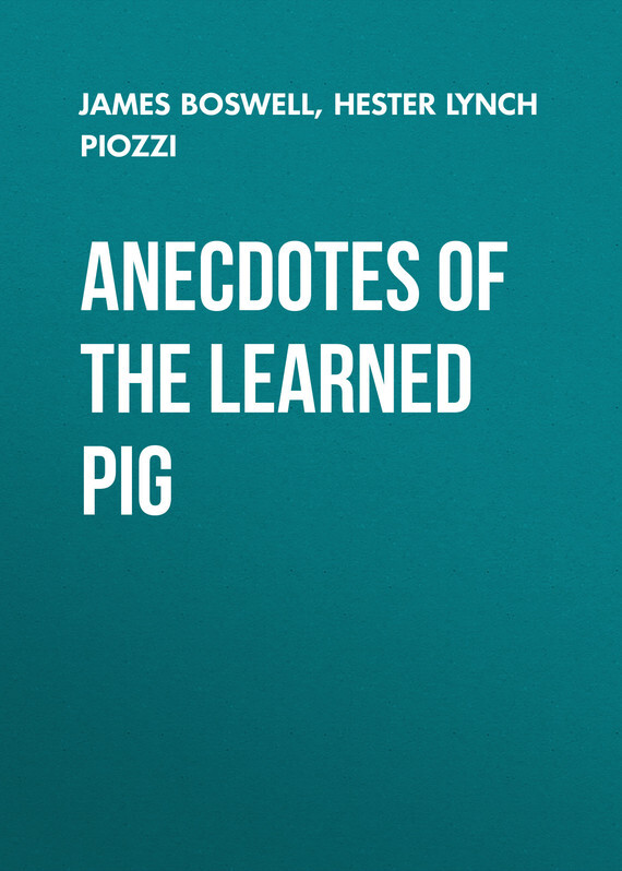 Книга Anecdotes of the Learned Pig из серии , созданная James Boswell, Hester Lynch Piozzi, может относится к жанру Зарубежная старинная литература, Зарубежная классика. Стоимость электронной книги Anecdotes of the Learned Pig с идентификатором 24179348 составляет 0 руб.