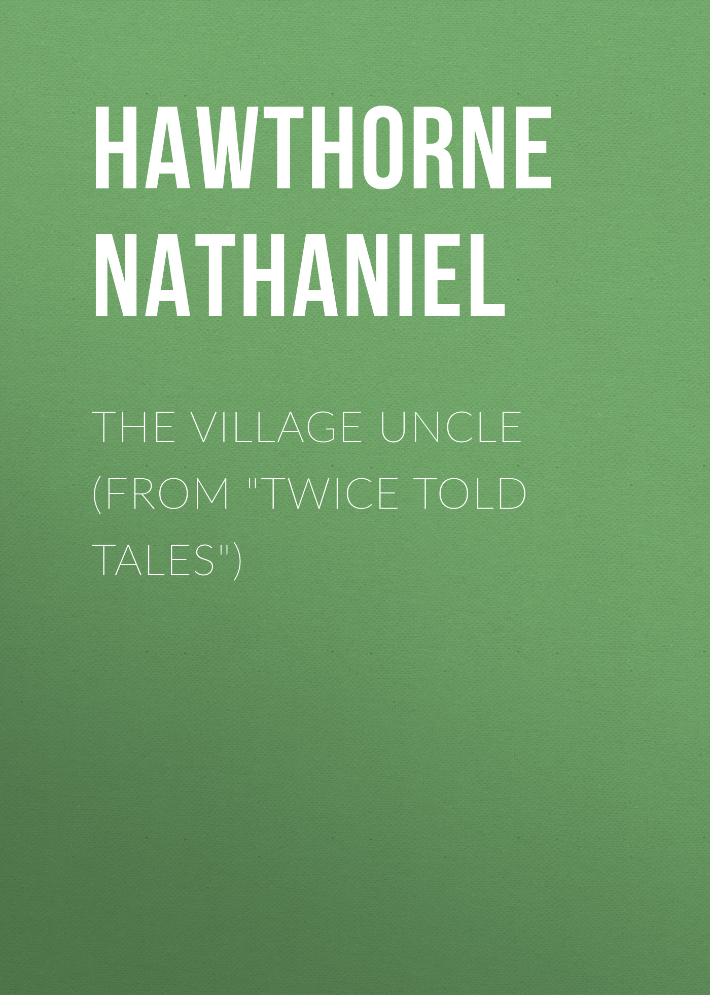 Книга The Village Uncle (From 
