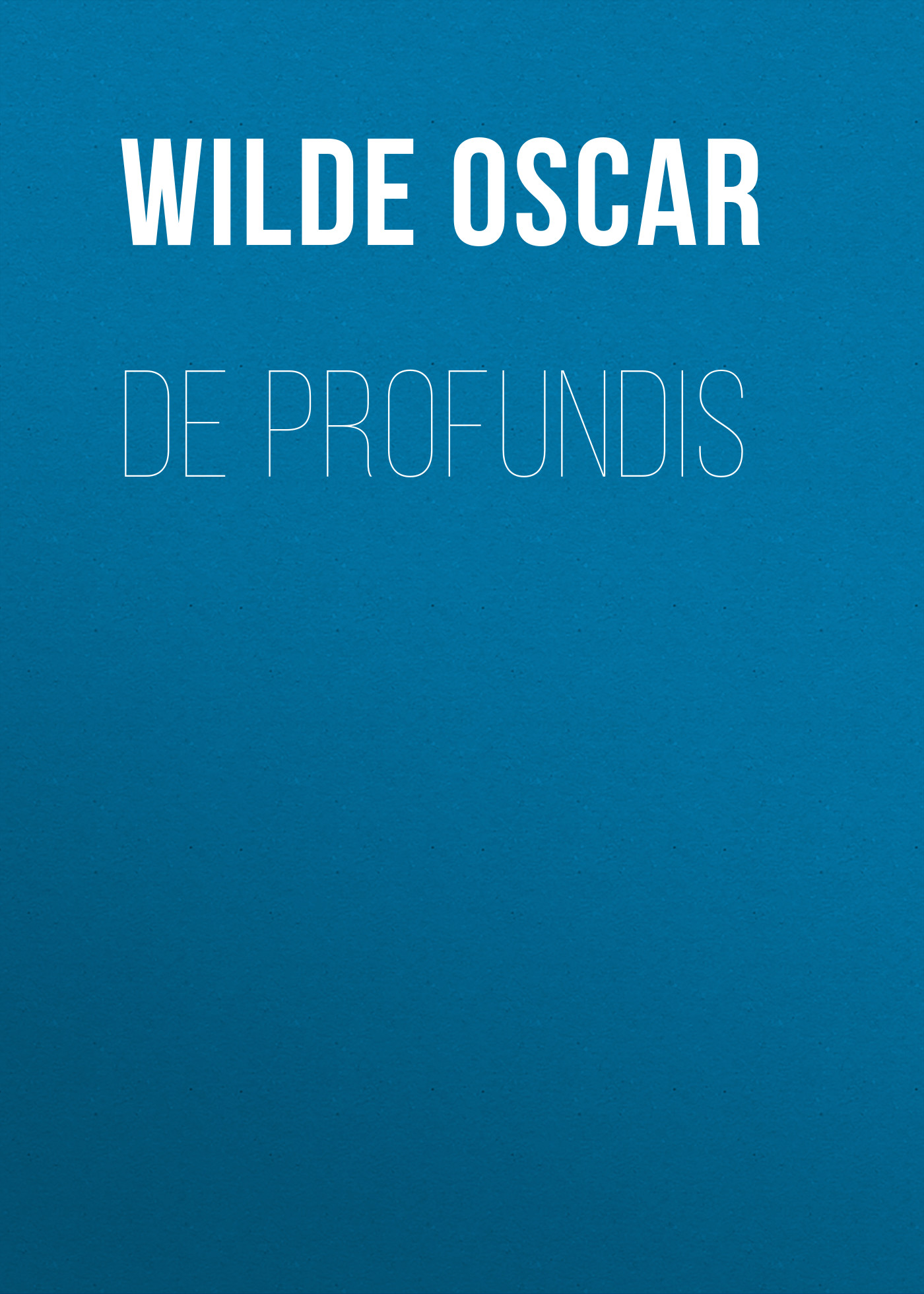 Книга De Profundis из серии , созданная Oscar Wilde, может относится к жанру Литература 19 века, Зарубежная классика. Стоимость электронной книги De Profundis с идентификатором 25560348 составляет 0 руб.