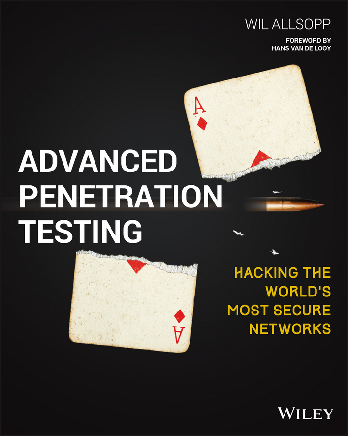 Advanced Penetration Testing. Hacking the World's Most Secure Networks