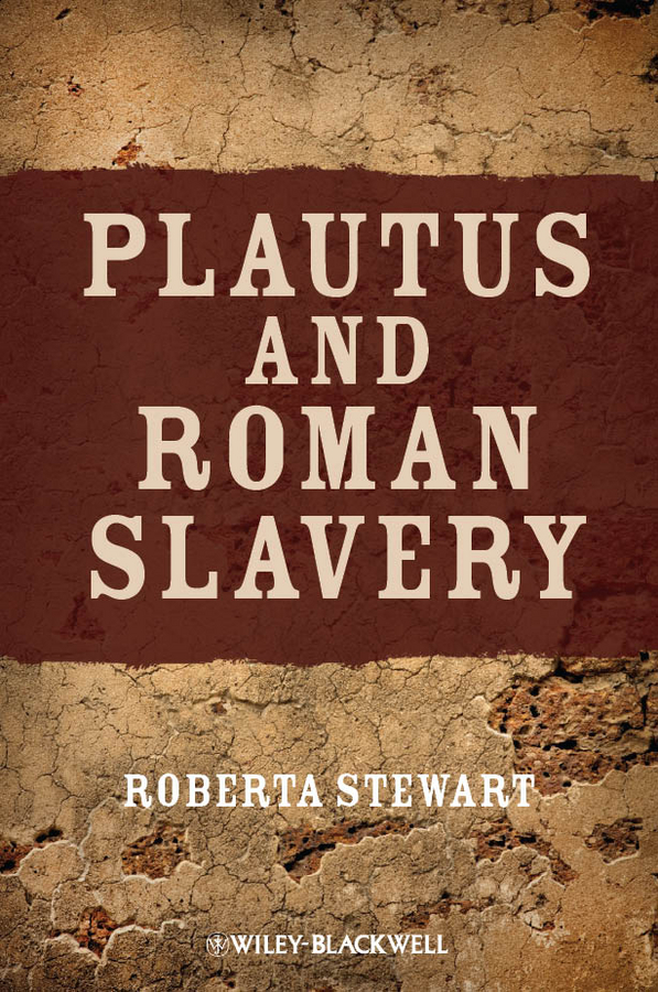 Plautus and Roman Slavery