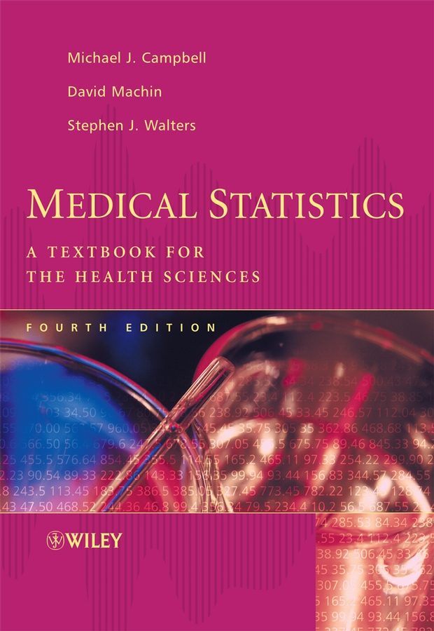 Medical Statistics. A Textbook for the Health Sciences