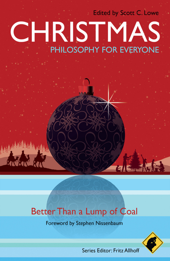 Christmas - Philosophy for Everyone. Better Than a Lump of Coal