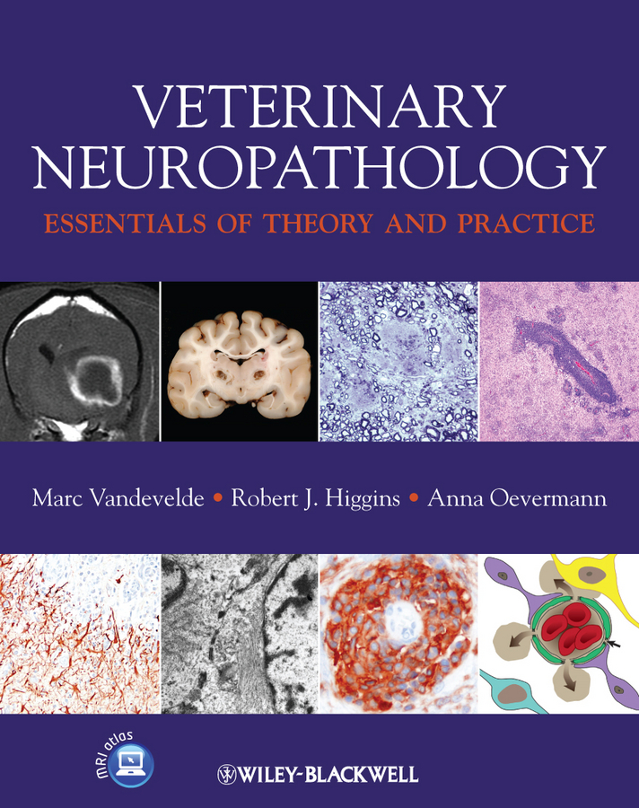 Veterinary Neuropathology. Essentials of Theory and Practice