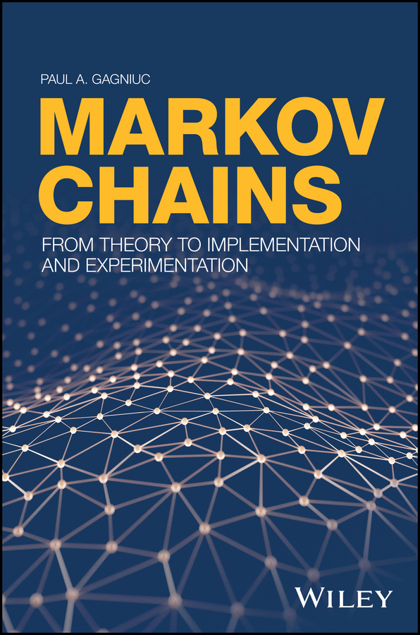 Markov Chains. From Theory to Implementation and Experimentation