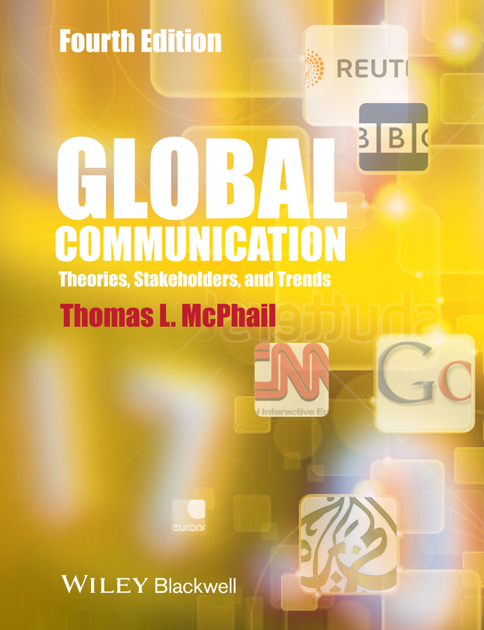 Global Communication. Theories, Stakeholders and Trends