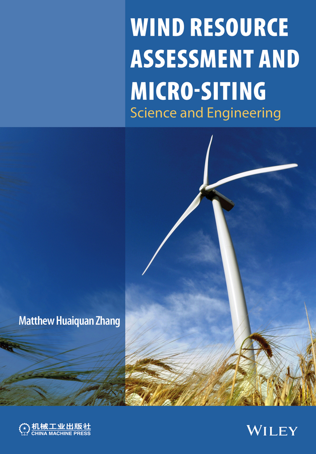 Wind Resource Assessment and Micro-siting. Science and Engineering