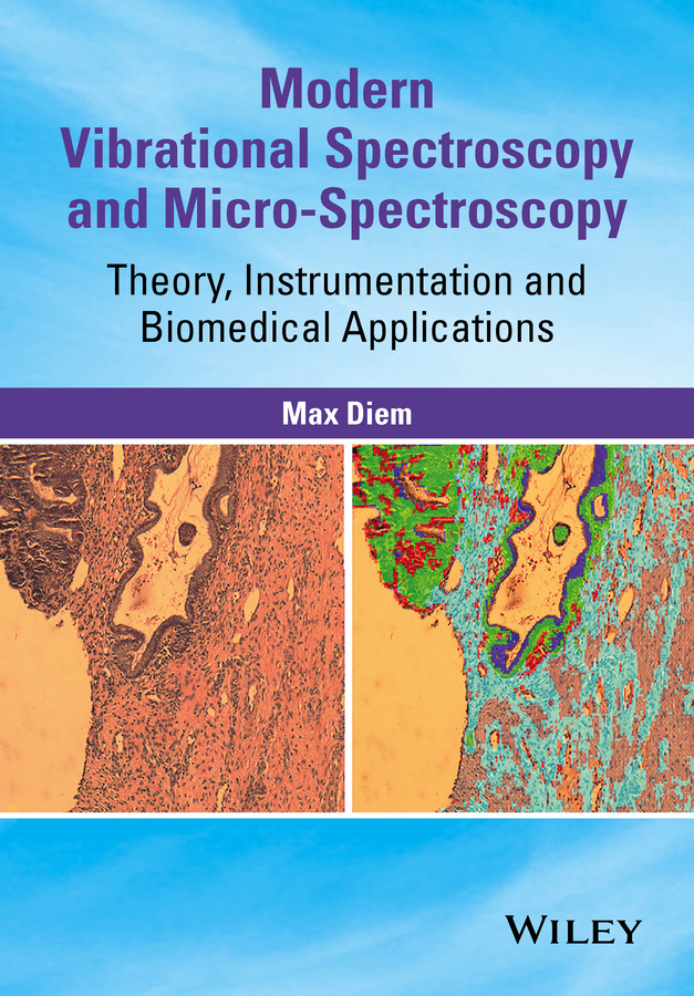 Modern Vibrational Spectroscopy and Micro-Spectroscopy. Theory, Instrumentation and Biomedical Applications