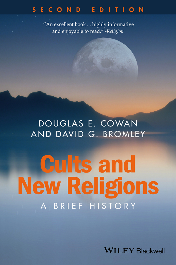 Cults and New Religions. A Brief History