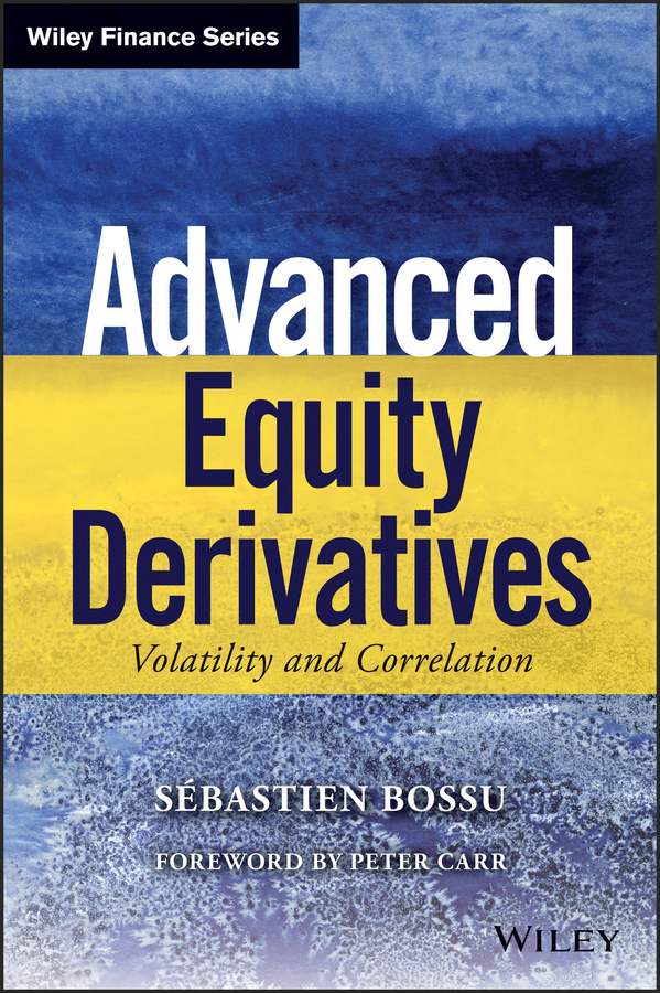 Advanced Equity Derivatives. Volatility and Correlation