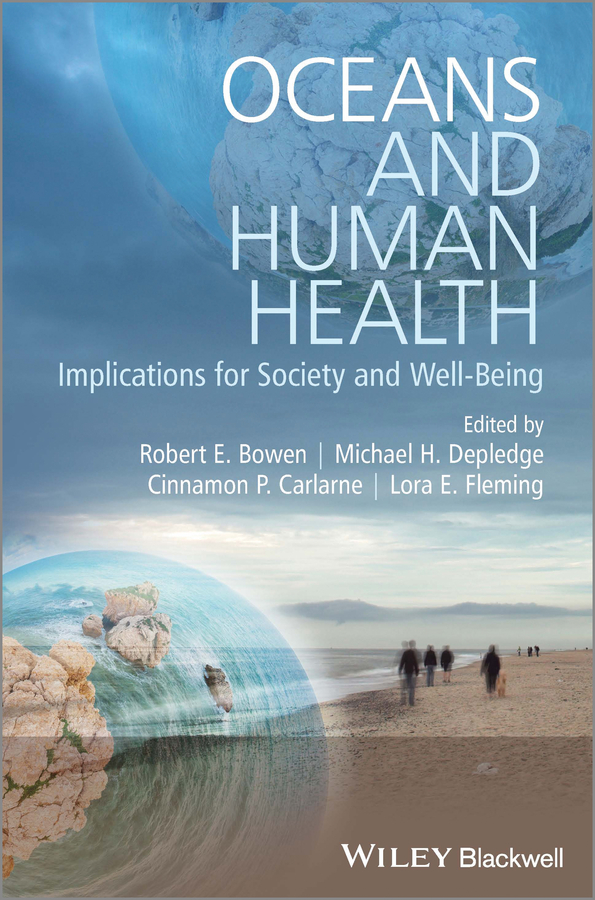 Oceans and Human Health. Implications for Society and Well-Being