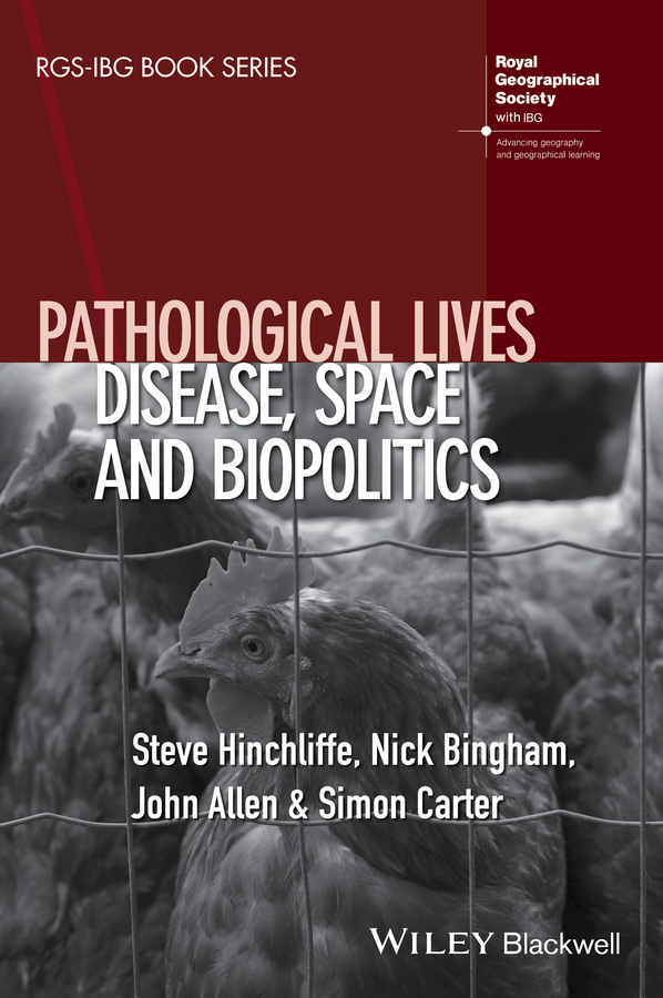 Pathological Lives. Disease, Space and Biopolitics