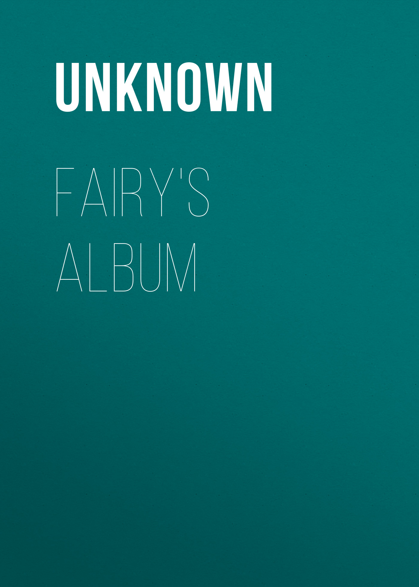 Книга Fairy's Album из серии , созданная Unknown Unknown, может относится к жанру Детские стихи, Зарубежная старинная литература, Зарубежная классика, Зарубежные детские книги. Стоимость электронной книги Fairy's Album с идентификатором 35496143 составляет 0 руб.