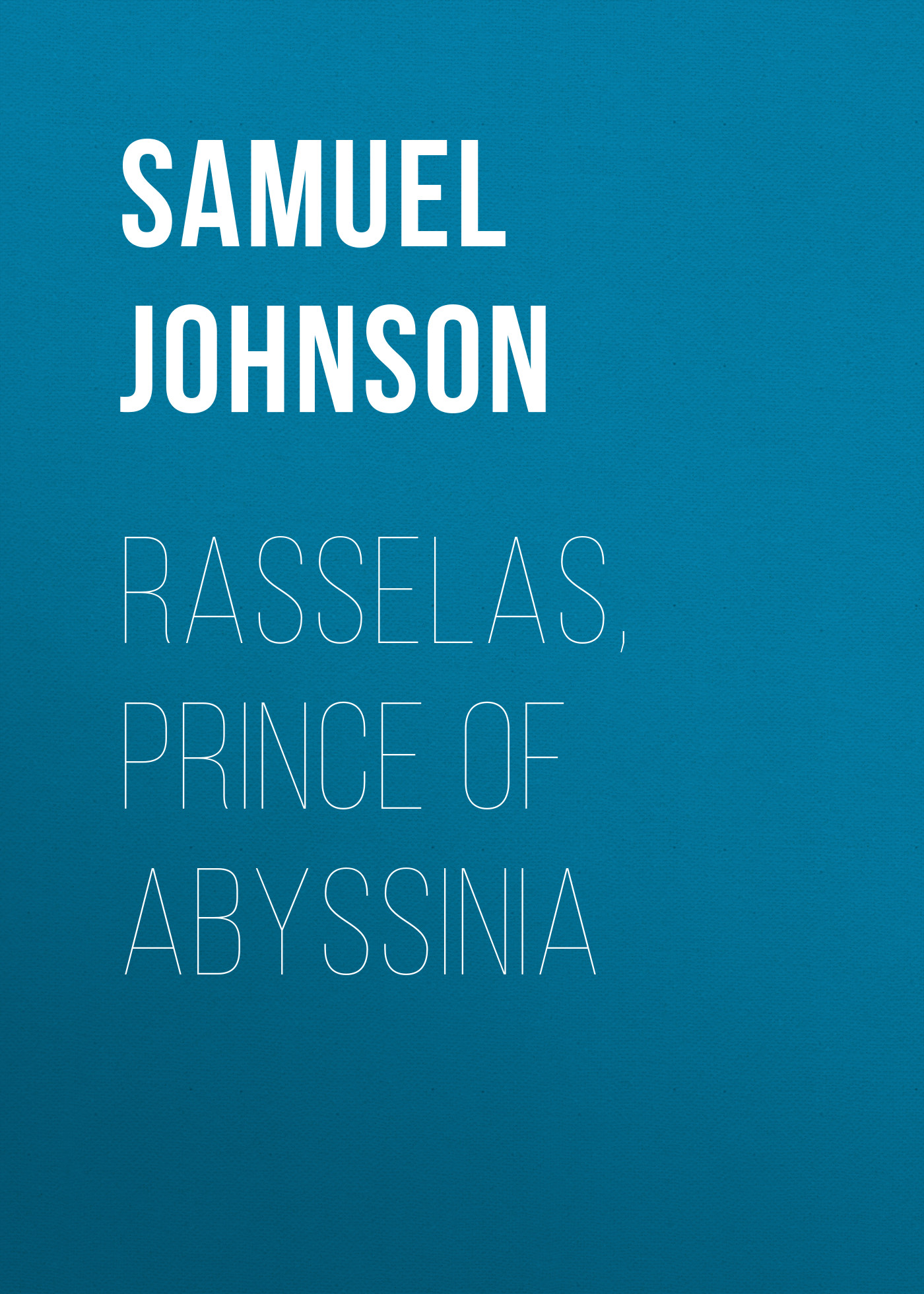 Книга Rasselas, Prince of Abyssinia из серии , созданная Samuel Johnson, может относится к жанру Зарубежный юмор, Юмор: прочее, Литература 18 века, Зарубежная старинная литература. Стоимость электронной книги Rasselas, Prince of Abyssinia с идентификатором 36094245 составляет 0 руб.