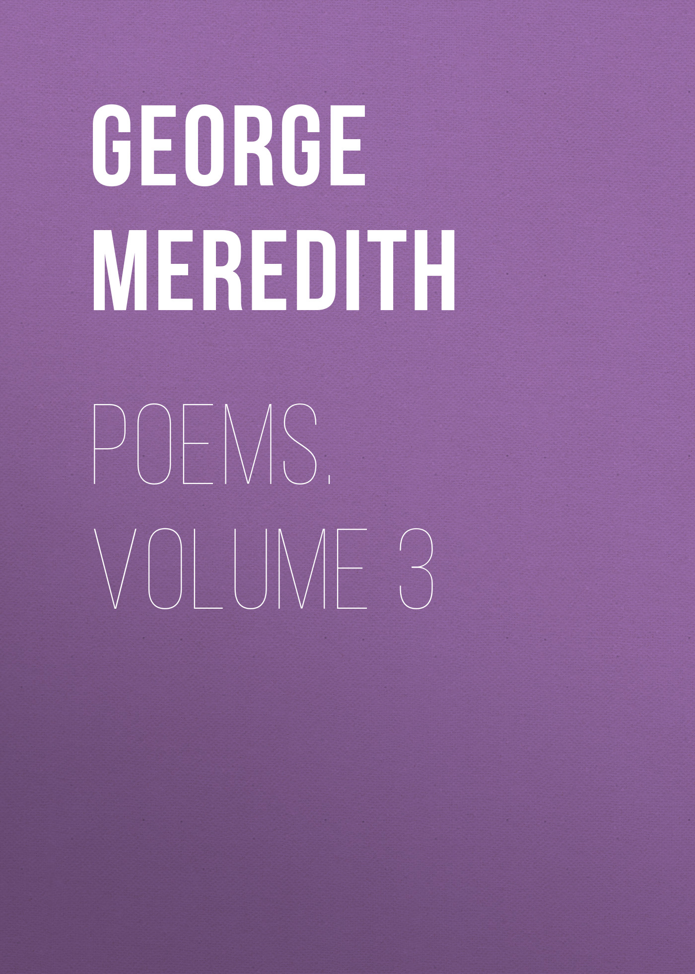 Poems. Volume 3