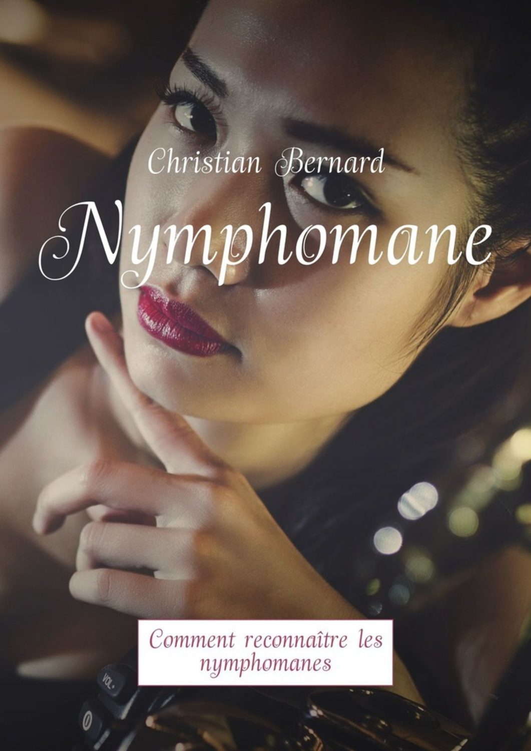 Книга Nymphomane. Comment reconnaître les nymphomanes из серии , созданная Christian Bernard, может относится к жанру Общая психология, Развлечения, Дом и Семья: прочее, Эротическая литература. Стоимость электронной книги Nymphomane. Comment reconnaître les nymphomanes с идентификатором 36305647 составляет 296.00 руб.