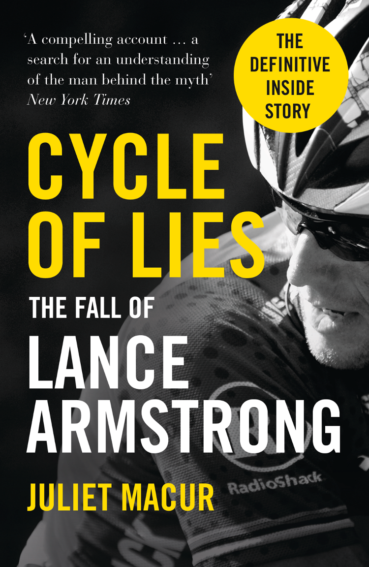 Книга Cycle of Lies: The Fall of Lance Armstrong из серии , созданная Juliet Macur, может относится к жанру Биографии и Мемуары, Исторические детективы. Стоимость электронной книги Cycle of Lies: The Fall of Lance Armstrong с идентификатором 39764649 составляет 378.45 руб.