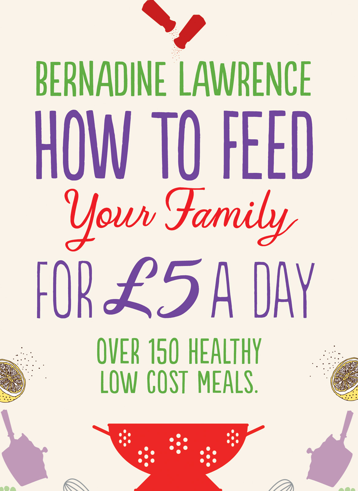 How to Feed Your Family for£5 a Day