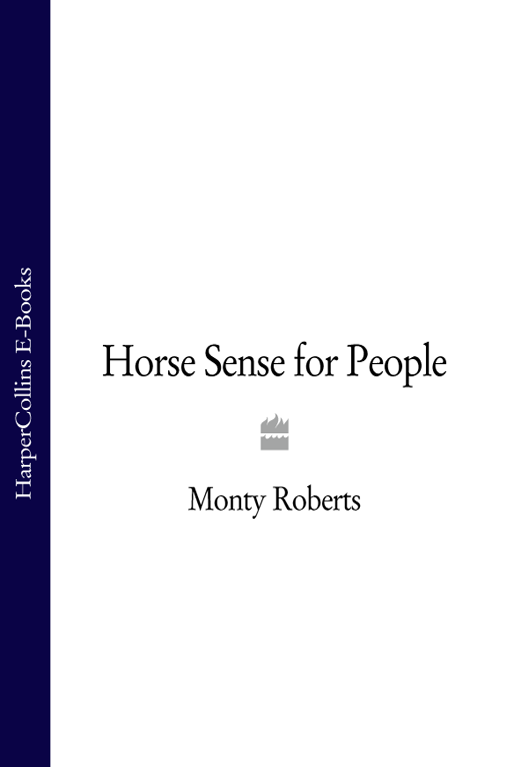 Книга Horse Sense for People из серии , созданная Monty Roberts, может относится к жанру Общая психология. Стоимость электронной книги Horse Sense for People с идентификатором 39790545 составляет 822.89 руб.