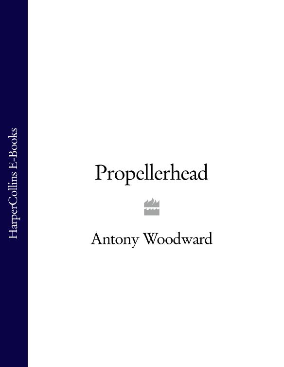 Книга Propellerhead из серии , созданная Antony Woodward, может относится к жанру Биографии и Мемуары. Стоимость электронной книги Propellerhead с идентификатором 39811249 составляет 849.43 руб.
