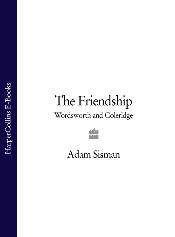 Книга The Friendship: Wordsworth and Coleridge из серии , созданная Adam Sisman, может относится к жанру . Стоимость электронной книги The Friendship: Wordsworth and Coleridge с идентификатором 39815849 составляет 696.99 руб.