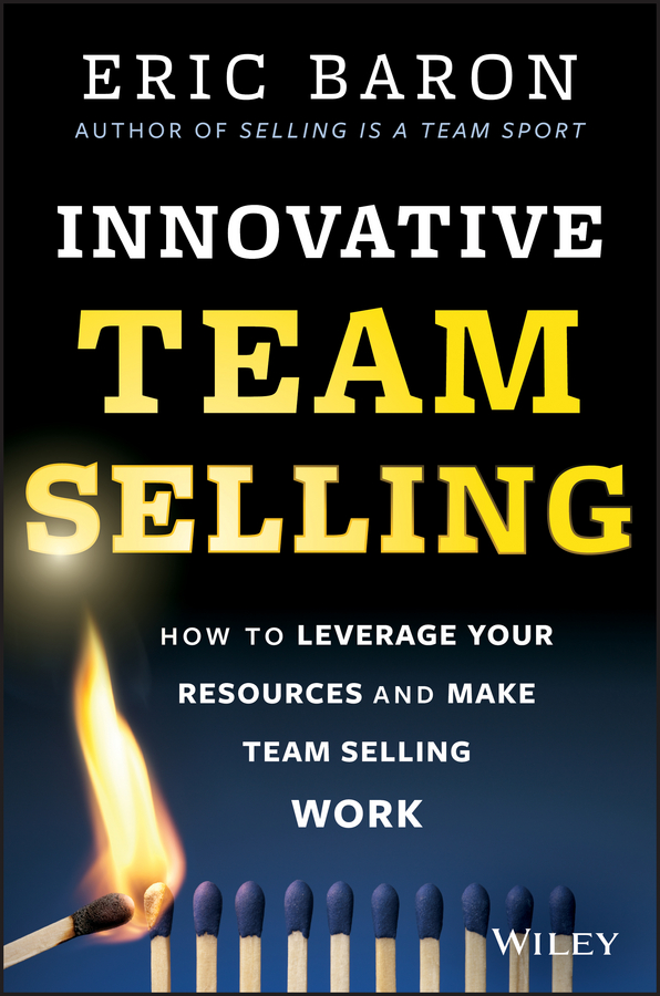 Книга  Innovative Team Selling созданная Eric  Baron может относится к жанру зарубежная деловая литература, классический маркетинг, управление маркетингом. Стоимость электронной книги Innovative Team Selling с идентификатором 43442042 составляет 2204.50 руб.