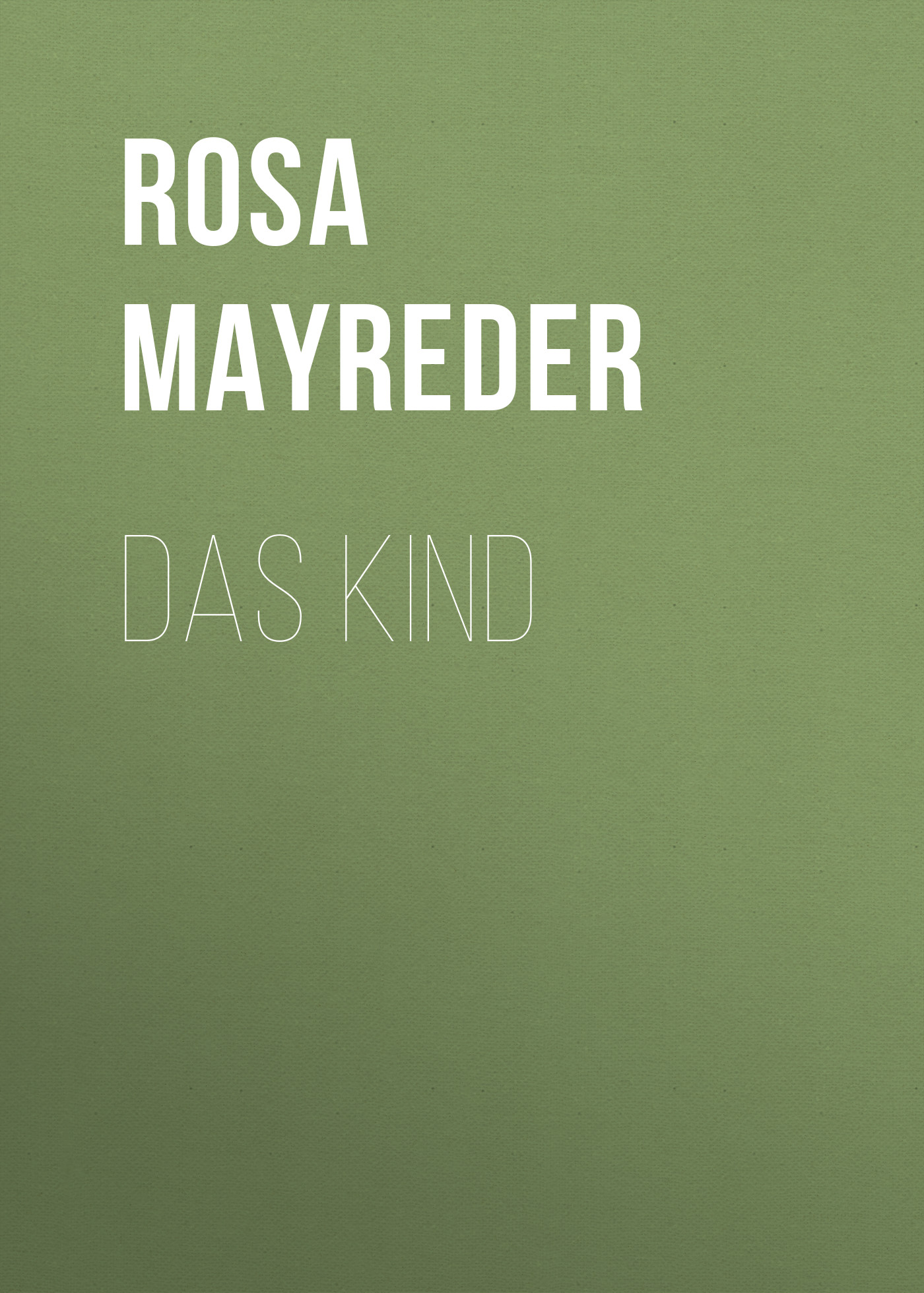 Книга Das Kind из серии , созданная Rosa Mayreder, может относится к жанру Зарубежная классика. Стоимость электронной книги Das Kind с идентификатором 48631844 составляет 0 руб.