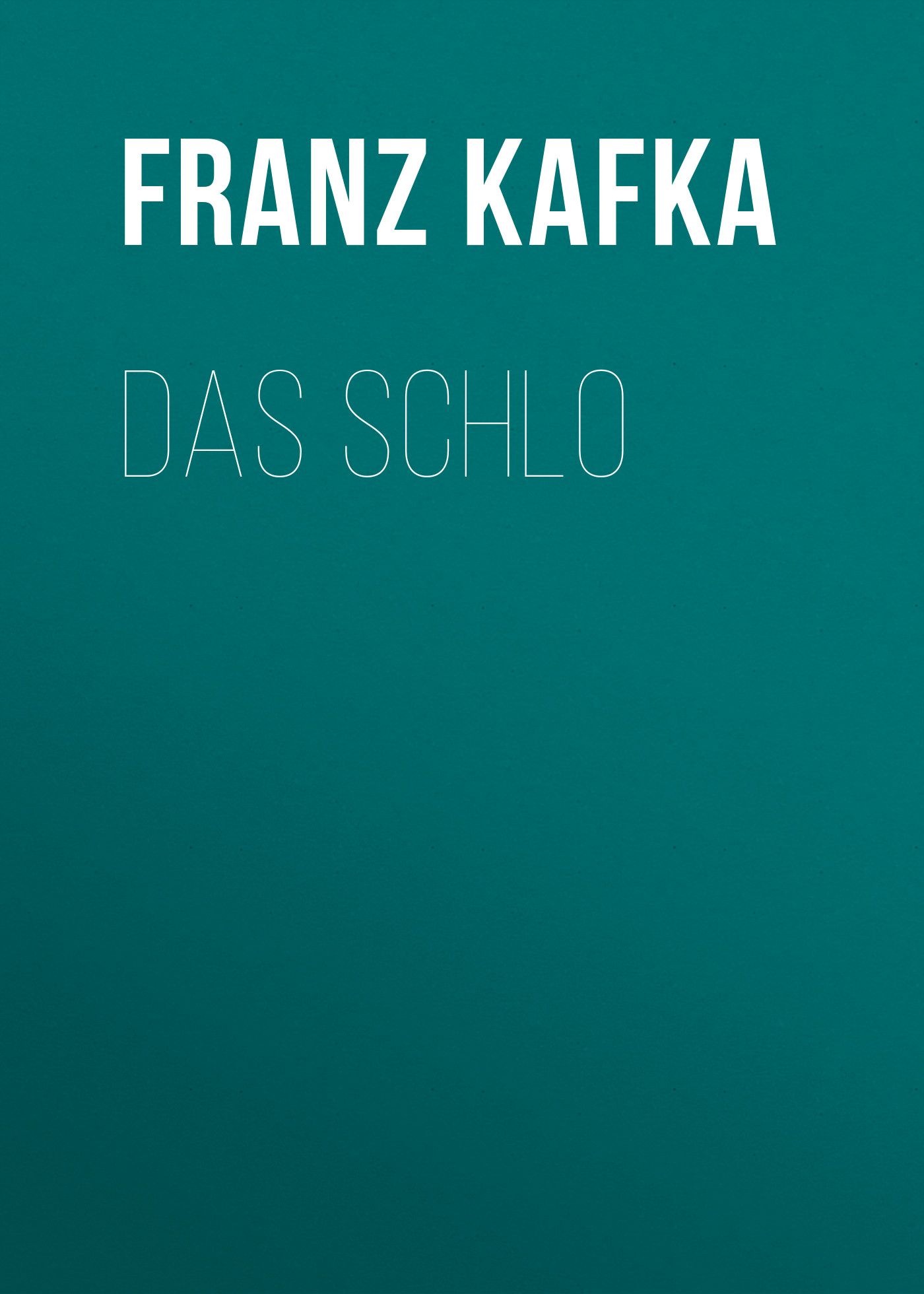 Книга Das Schlo из серии , созданная Franz Kafka, может относится к жанру Зарубежная классика. Стоимость электронной книги Das Schlo с идентификатором 48633244 составляет 0 руб.