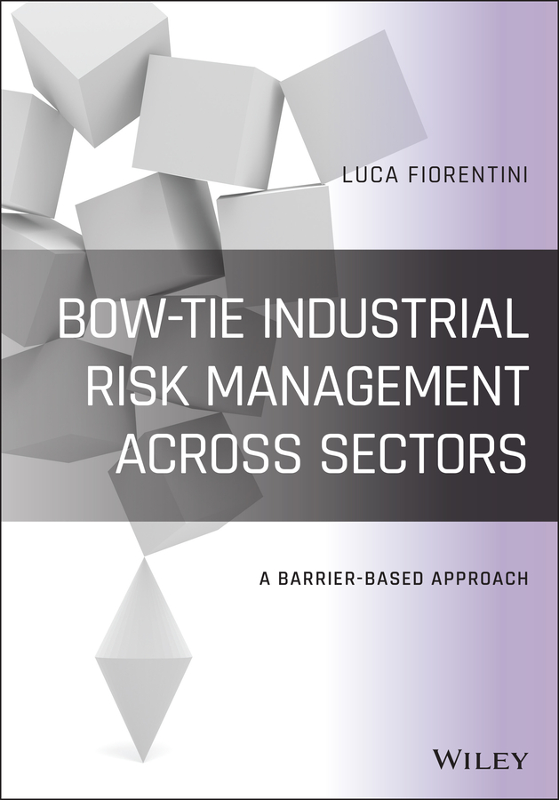 Книга  Bow-Tie Industrial Risk Management Across Sectors созданная Luca Fiorentini, Wiley может относится к жанру программы. Стоимость электронной книги Bow-Tie Industrial Risk Management Across Sectors с идентификатором 65251840 составляет 11156.23 руб.