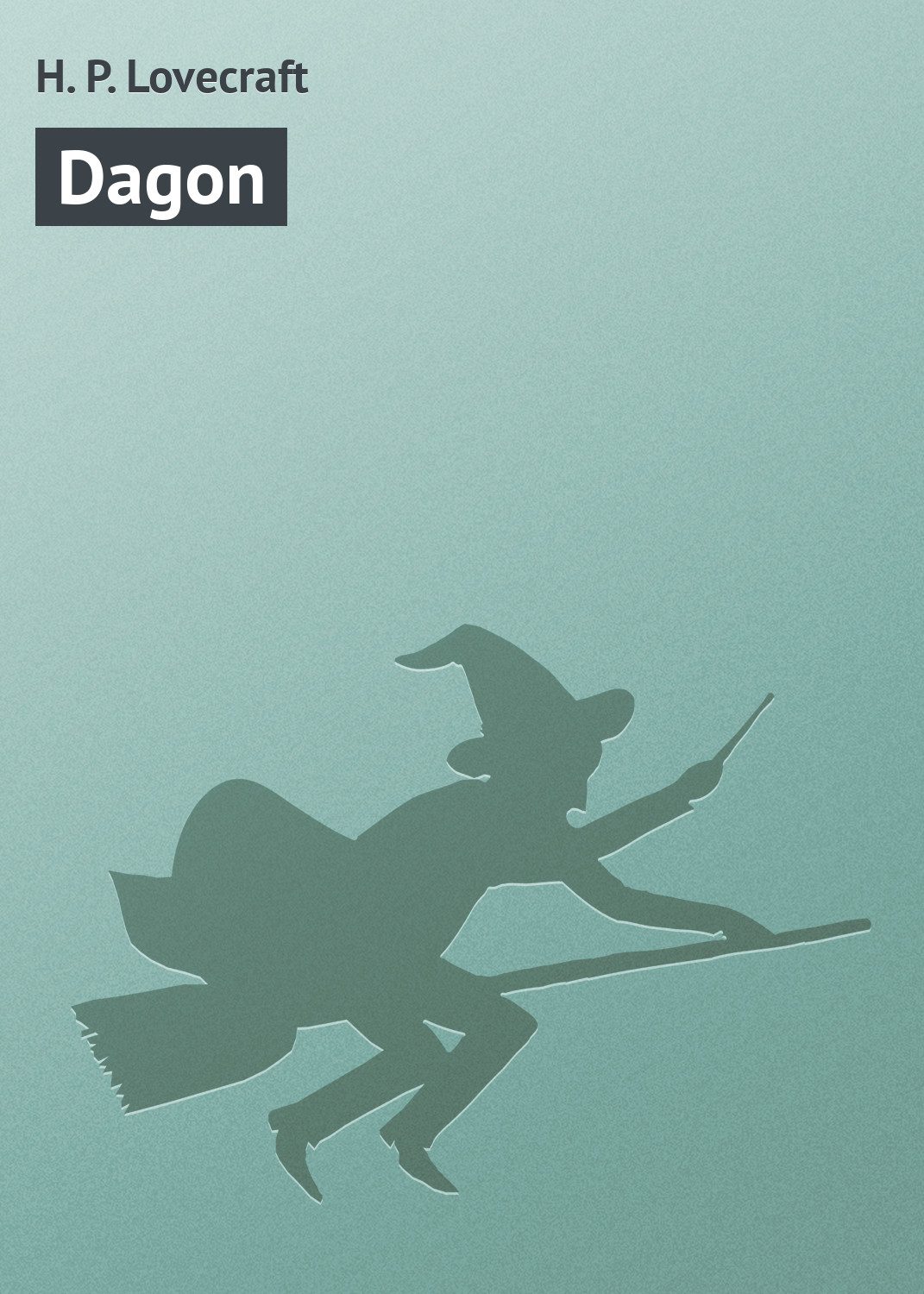 Книга Dagon из серии , созданная H. Lovecraft, может относится к жанру Зарубежное: Прочее, Зарубежная классика, Ужасы и Мистика. Стоимость электронной книги Dagon с идентификатором 7609940 составляет 29.95 руб.