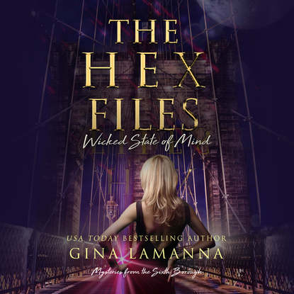 The Hex Files: Wicked State of Mind - Mysteries from the Sixth Borough 3 (Unabridged)
The Hex Files: Wicked State of Mind - Mysteries from the Sixth Borough 3 (Unabridged)
