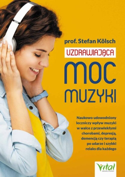 Uzdrawiająca moc muzyki. Naukowo udowodniony leczniczy wpływ muzyki w walce z przewlekłymi chorobami, depresją, demencją czy terapią po udarze i szybki relaks dla każdego
Uzdrawiająca moc muzyki. Naukowo udowodniony leczniczy wpływ muzyki w walce z przewlekłymi chorobami, depresją, demencją czy terapią po udarze i szybki relaks dla każdego