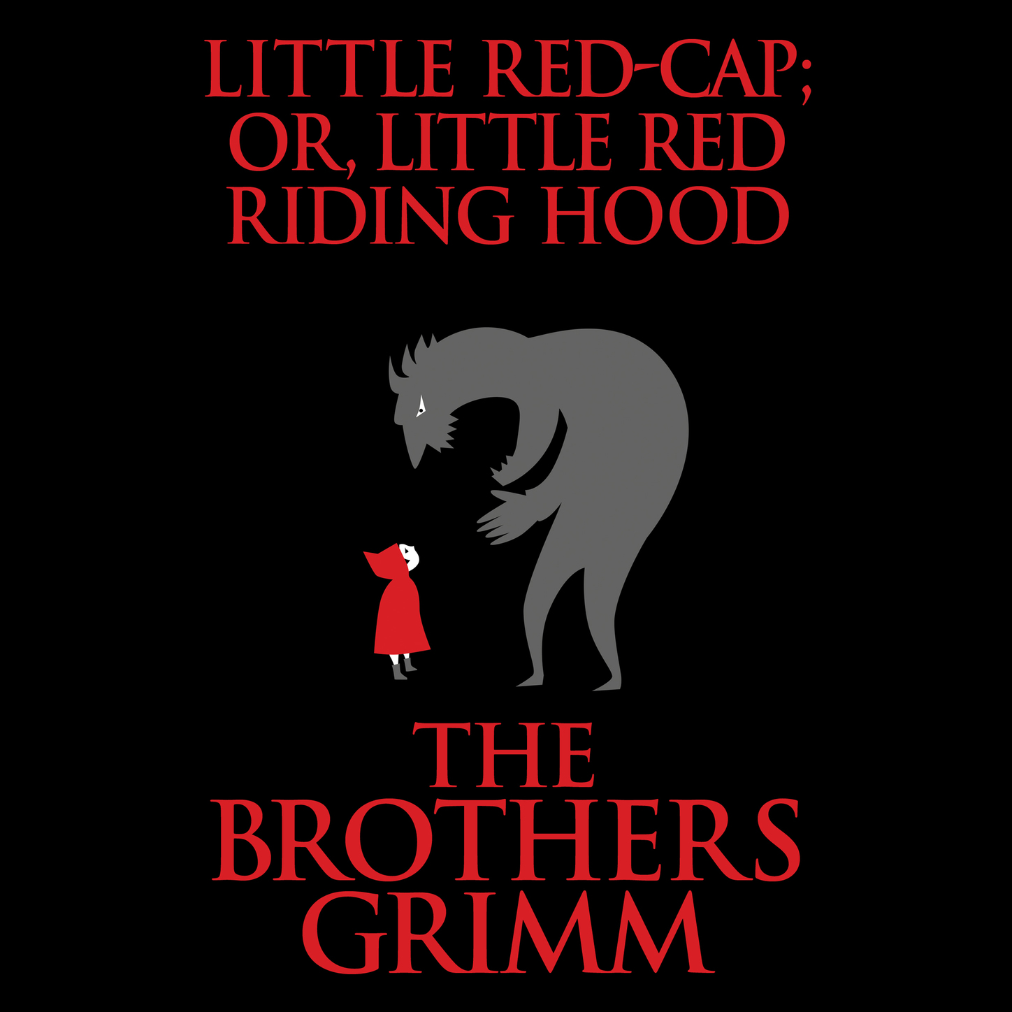 the Brothers Grimm Audiobook Little RedCap; or, Little Red Riding Hood