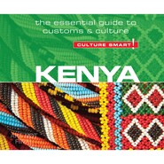 Kenya - Culture Smart! - The Essential Guide to Customs & Culture (Unabridged)
