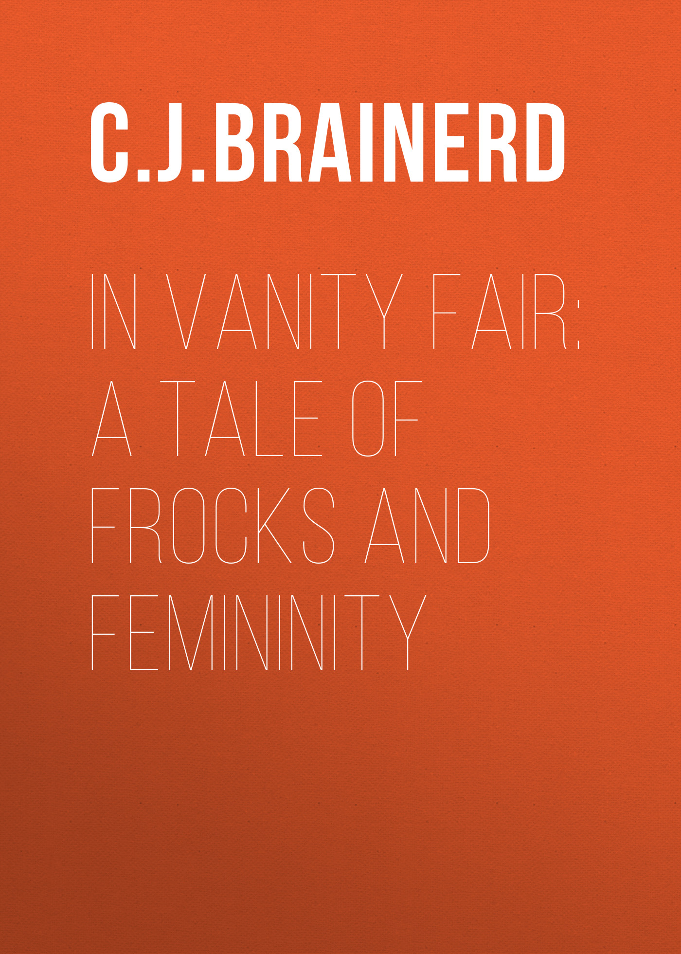 Brainerd Eleanor Hoyt In Vanity Fair: A Tale of Frocks and Femininity
