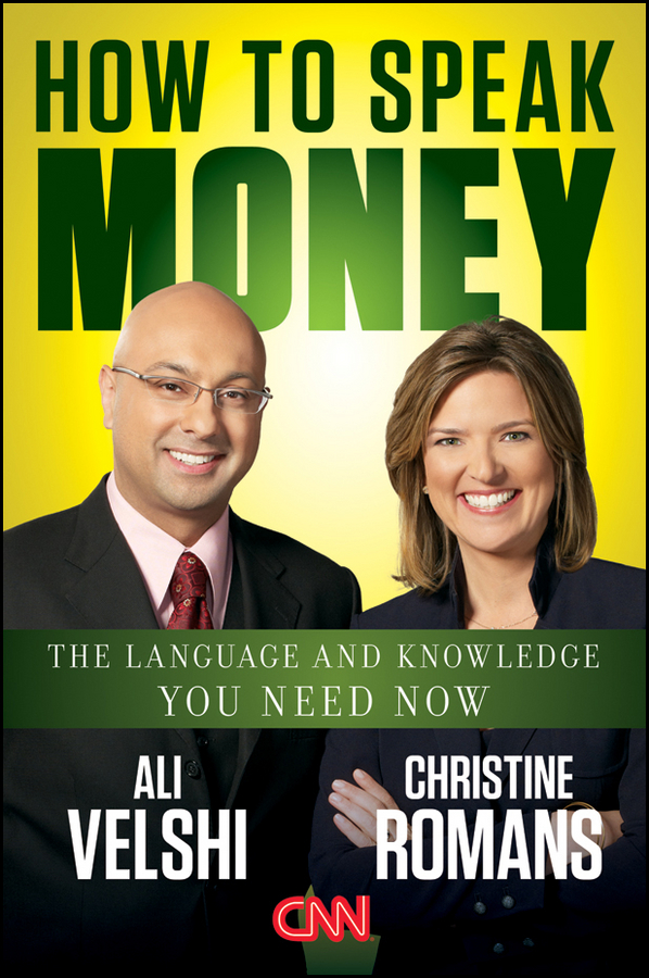 Christine Romans How to Speak Money. The Language and Knowledge You Need Now