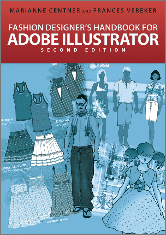 Centner Marianne Fashion Designer's Handbook for Adobe Illustrator