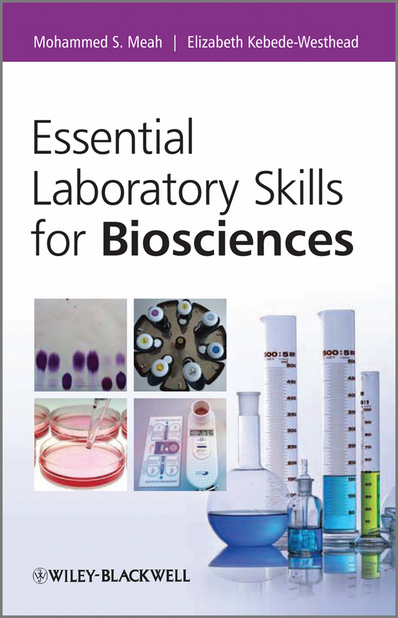 Kebede-Westhead Elizabeth Essential Laboratory Skills for Biosciences