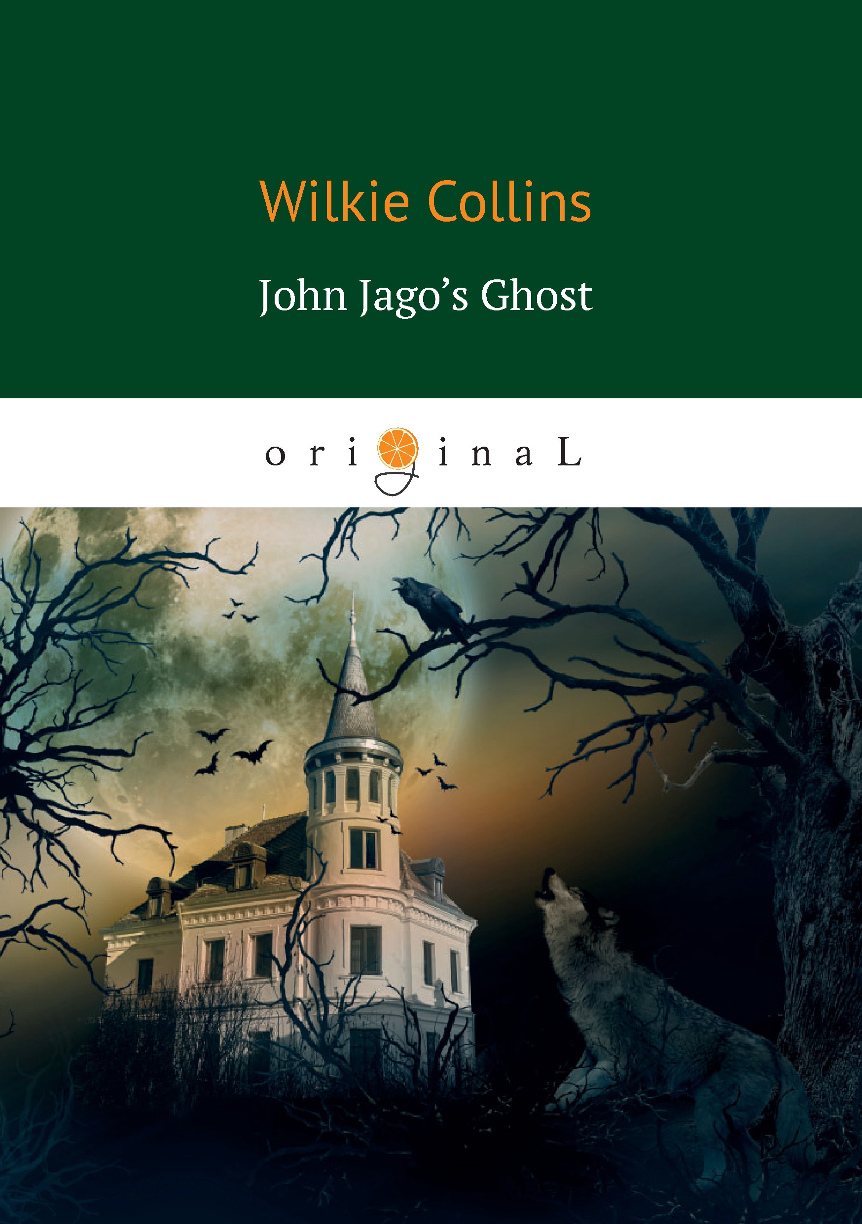 Книга John Jago’s Ghost из серии , созданная Уильям Уилки Коллинз, может относится к жанру Классические детективы, Литература 19 века. Стоимость электронной книги John Jago’s Ghost с идентификатором 34341041 составляет 199.00 руб.