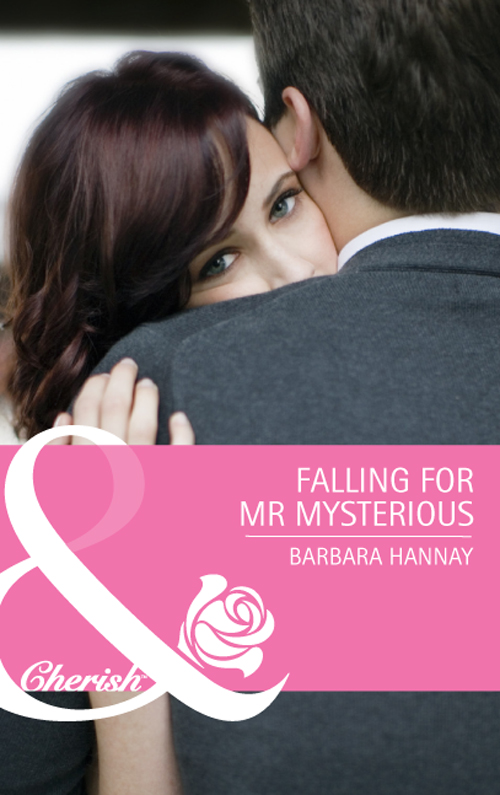 Barbara Hannay Falling for Mr. Mysterious