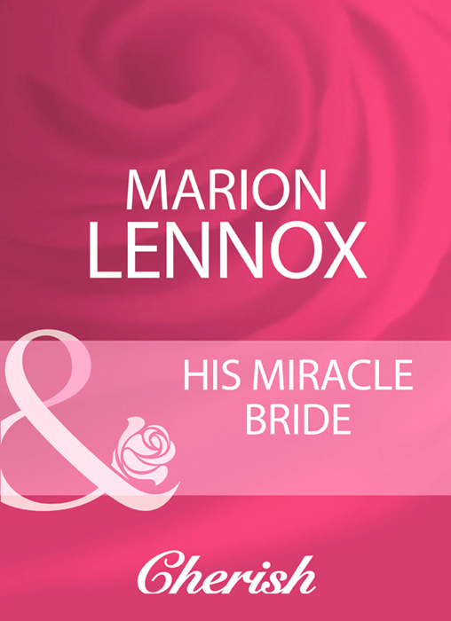 Marion Lennox His Miracle Bride
