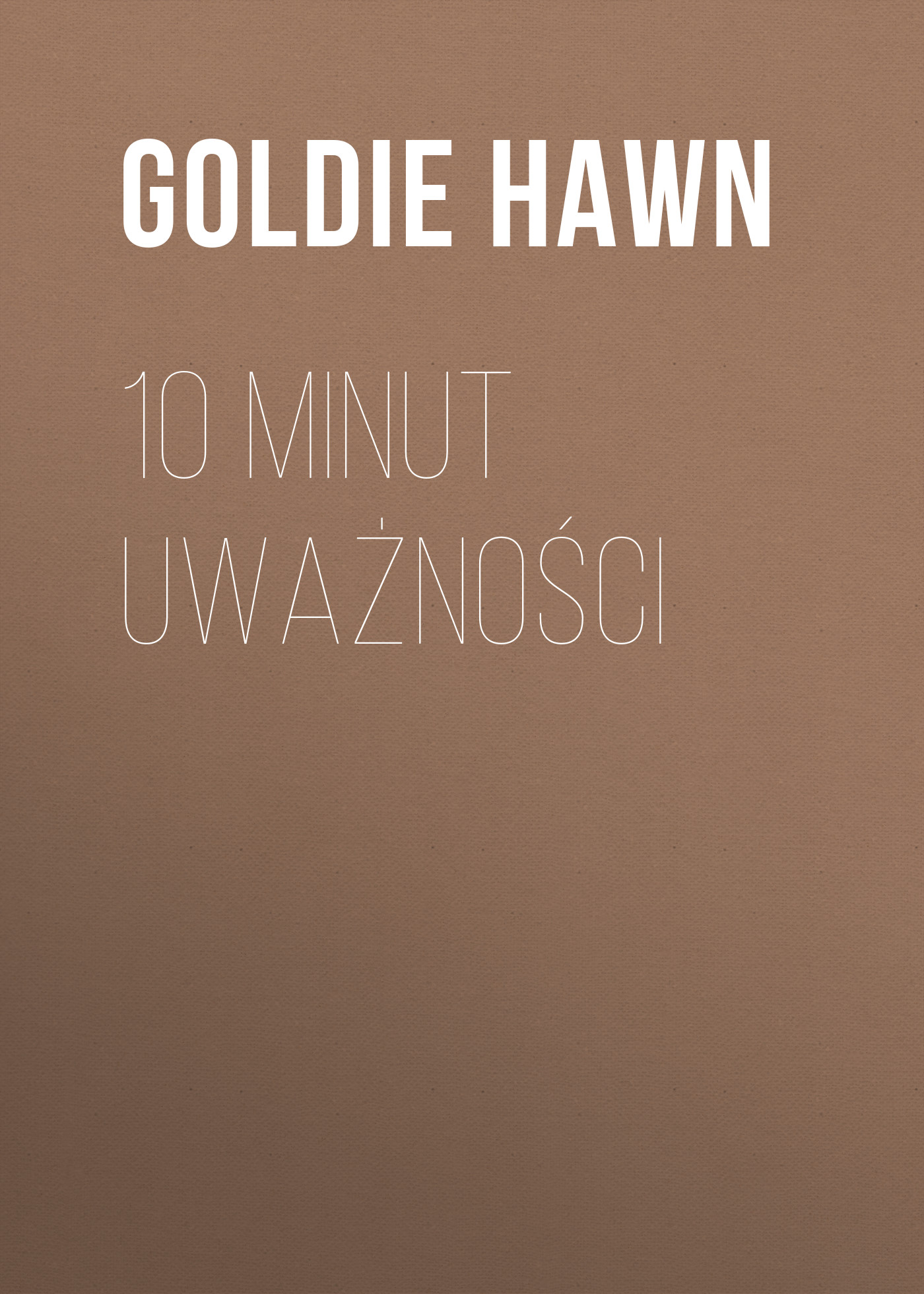 

10 minut uważności