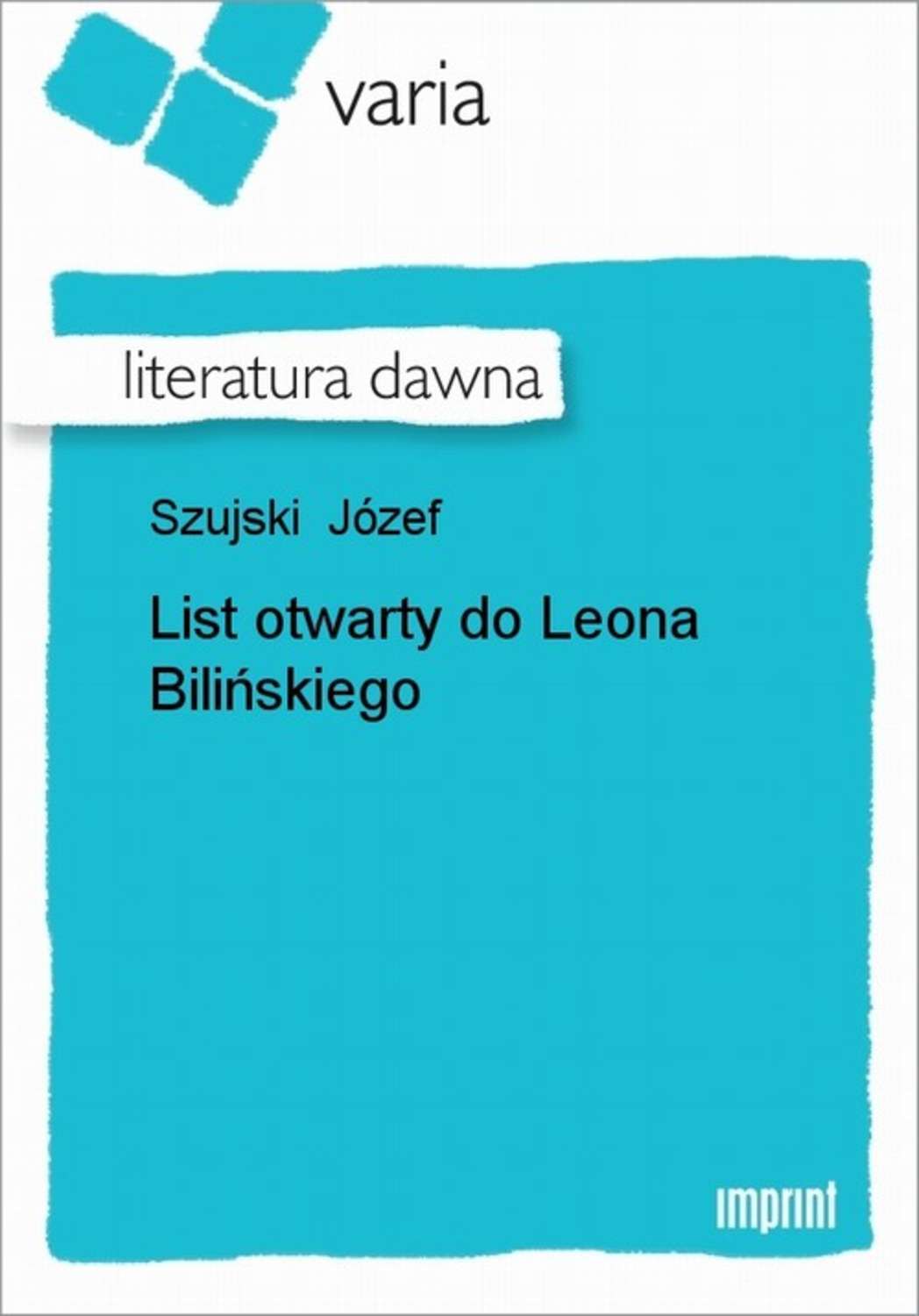 List otwarty do Leona Bilińskiego